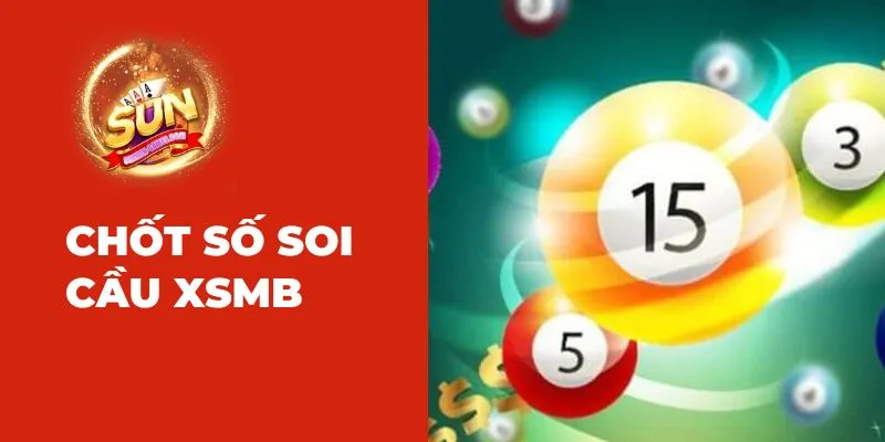 Chốt số soi cầu XSMB