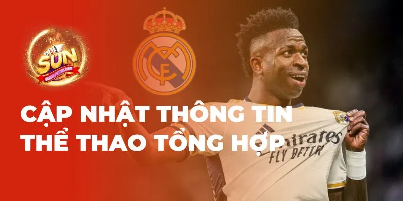 Cập nhật thông tin thể thao tổng hợp