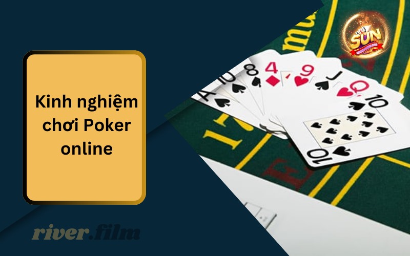 Kinh Nghiệm Chơi Poker Online